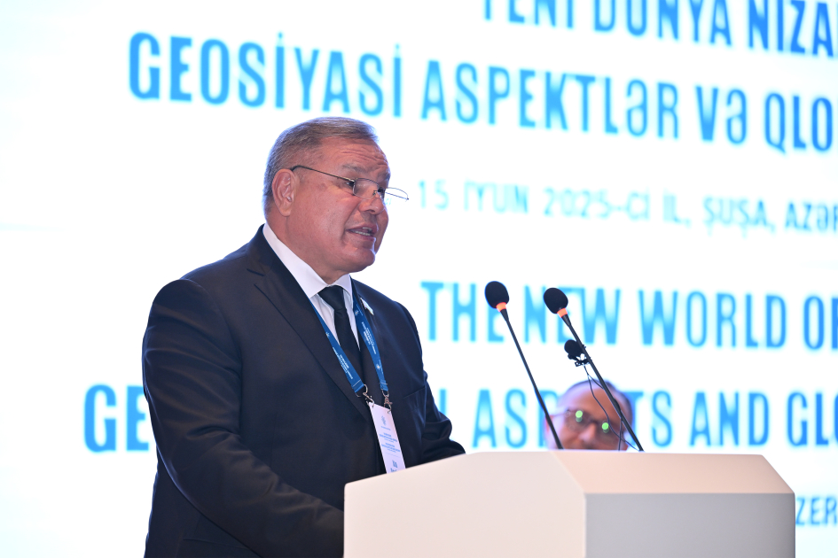 Şuşada “Yeni dünya nizamı: geosiyasi aspektlər və qlobal çağırışlar” mövzusunda beynəlxalq konfrans keçirilib (FOTO)