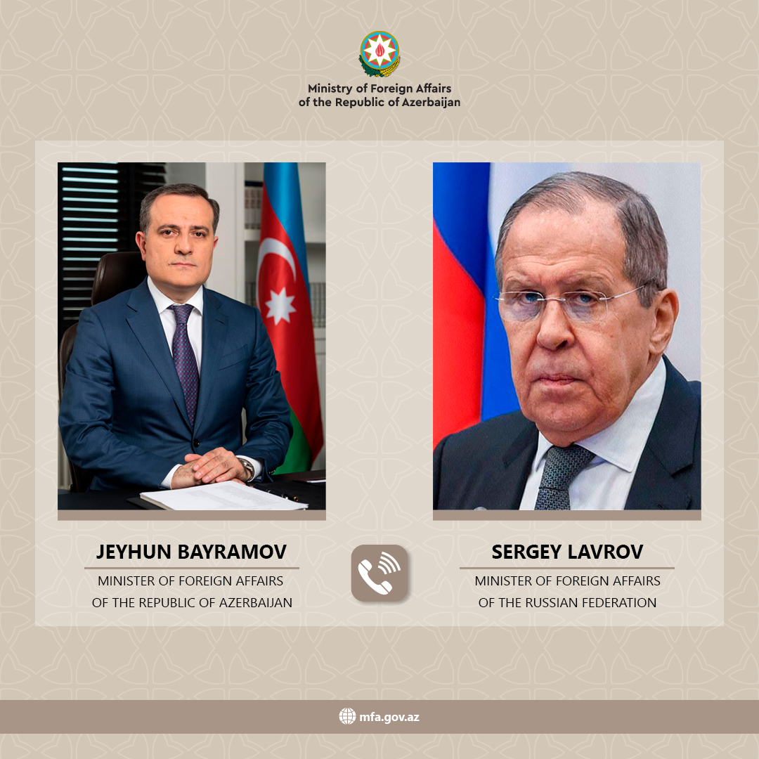 Ceyhun Bayramov Lavrovla İsrail-İran qarşıdurması nəticəsində mövcud təhlükəsizlik vəziyyətini müzakirə edib