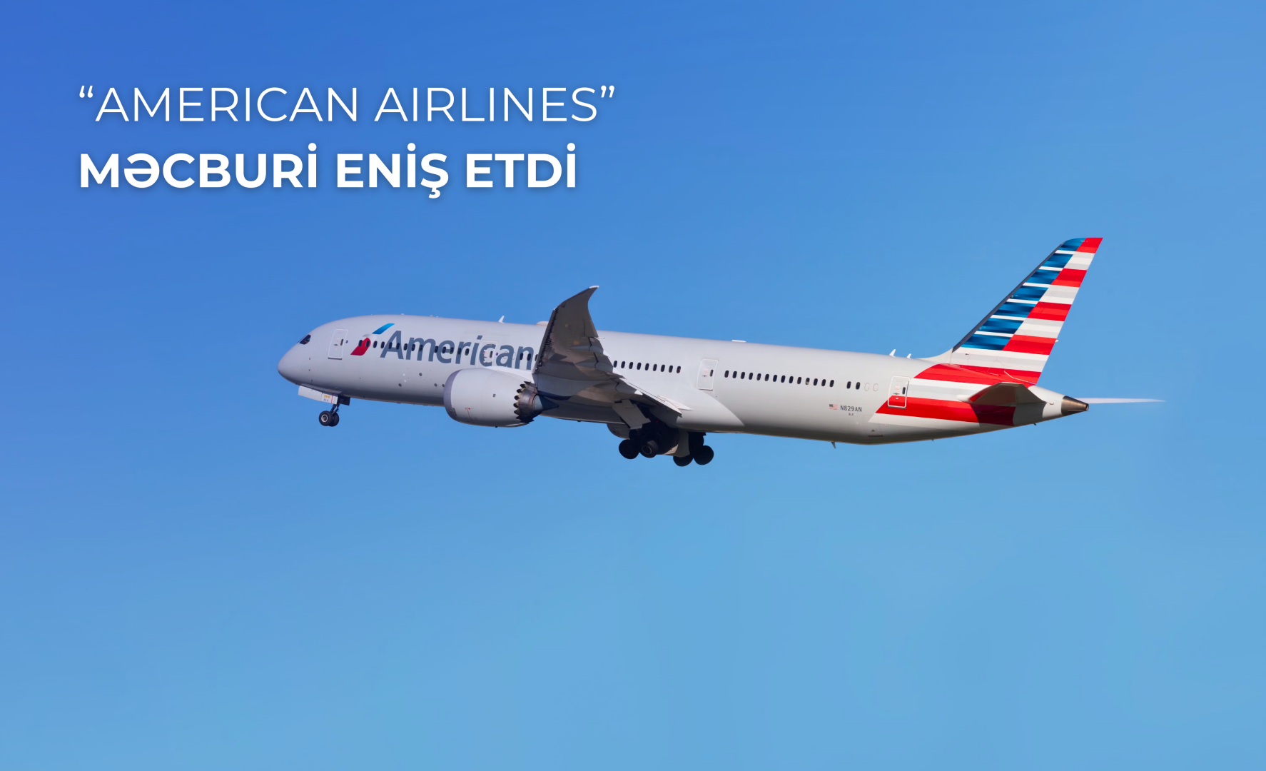 “American Airlines”in reysi Heydər Əliyev Beynəlxalq Aeroportuna məcburi eniş edib