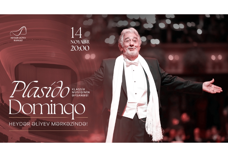 Dünya şöhrətli tenor Plasido Dominqo Heydər Əliyev Mərkəzində çıxış edəcək