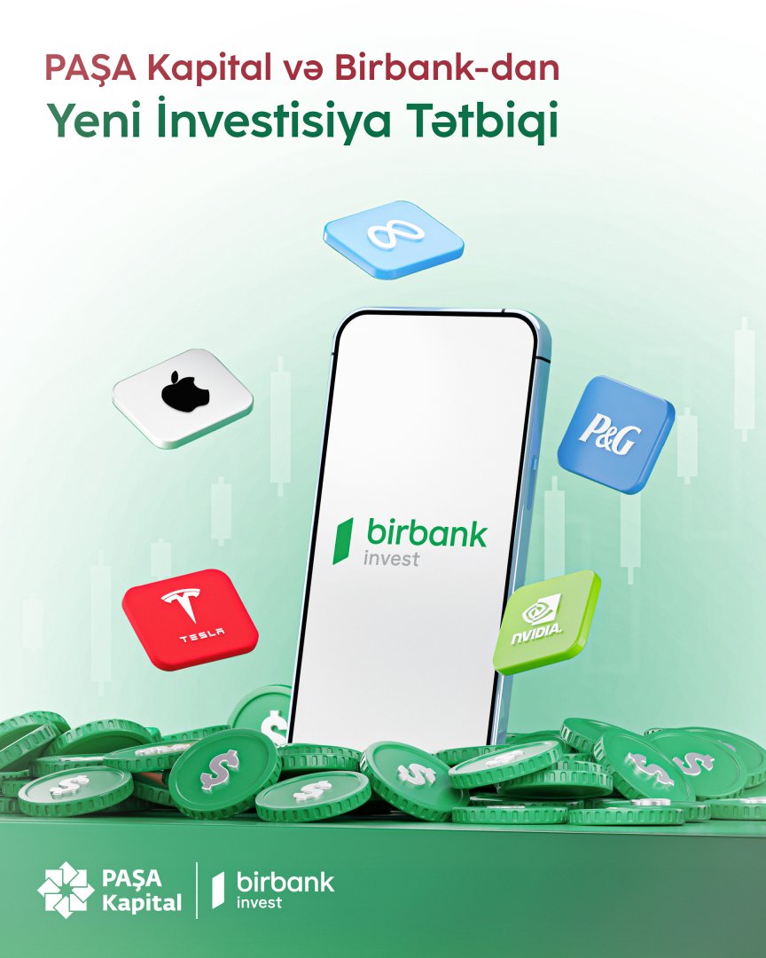 PAŞA Kapital və Birbank-ın birgə əməkdaşlığı ilə “Birbank Invest” platforması istifadəyə verilib