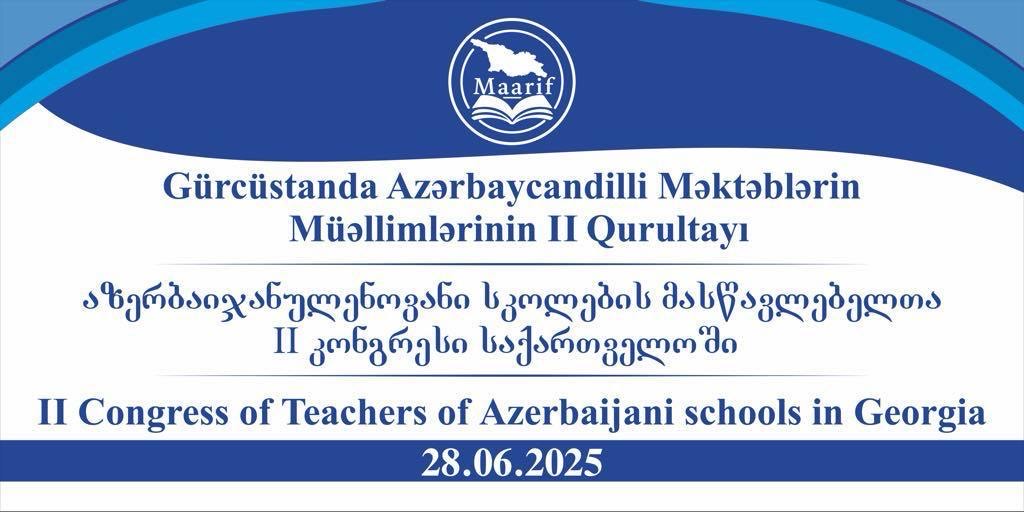 Gürcüstanda azərbaycandilli məktəblərin müəllimlərinin ikinci qurultayı keçirilib (FOTO)