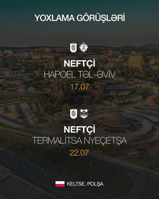 “Neftçi”nin yoxlama oyunlarındakı daha iki rəqibi müəyyənləşib