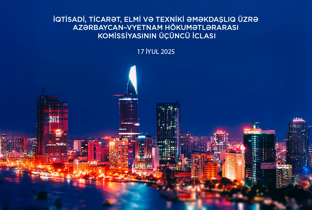 Hanoyda Azərbaycan–Vyetnam Hökumətlərarası Komissiyasının üçüncü iclası keçiriləcək