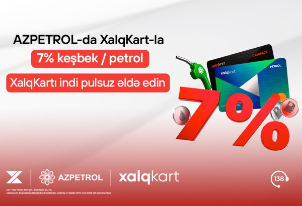 XalqKart-la Azpetrol YDM-lərində 7% keşbek/petrol!