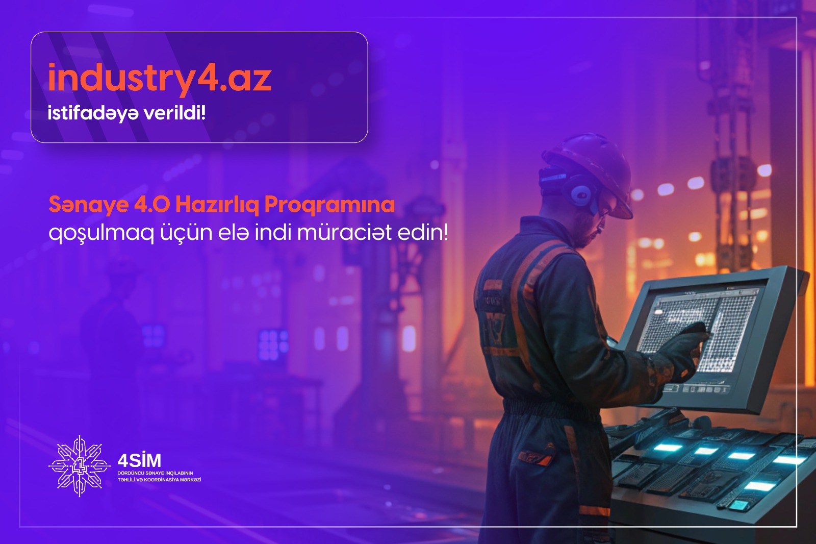 “Sənaye 4.0 Hazırlıq Proqramı”na müraciət üçün “industry4.az” portalı istifadəyə verilib