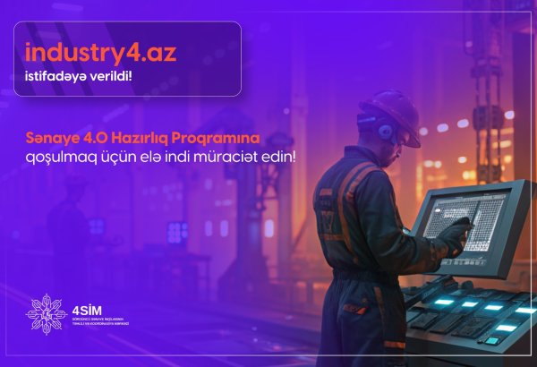 “Sənaye 4.0 Hazırlıq Proqramı”na müraciət üçün “industry4.az” portalı istifadəyə verilib