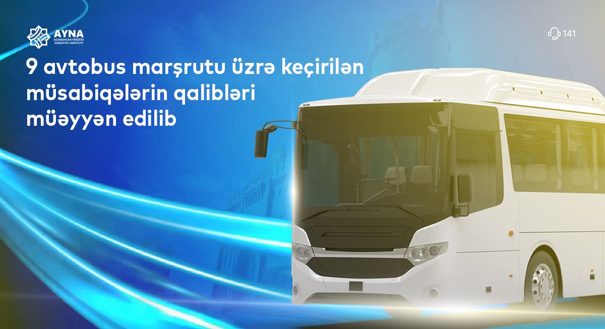 Doqquz avtobus marşrutu üzrə keçirilən müsabiqələrin qalibləri açıqlandı