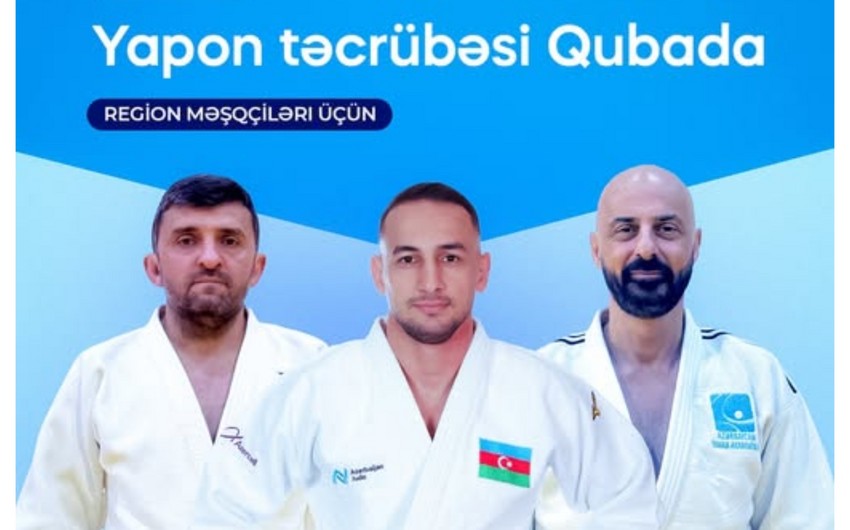 Məşhur cudoçular Qubada seminar keçirəcək