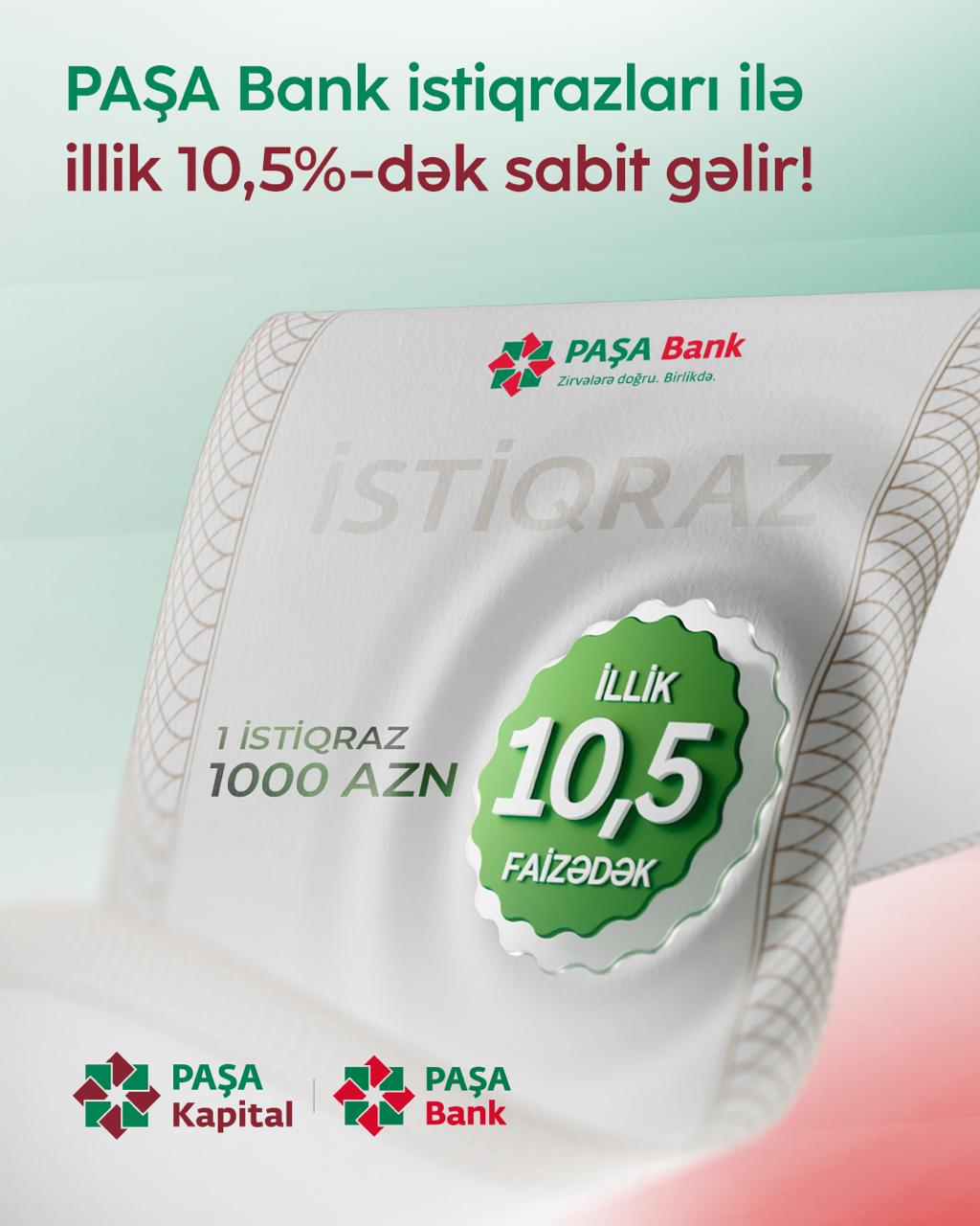 PAŞA Kapital ilə illik 10.5%-dək gəlirli PAŞA Bank istiqrazlarına investisiya fürsəti