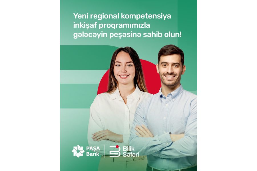 “PAŞA Bank”ın “Bilik səfəri” regional inkişaf layihəsinə qeydiyyat başladı!