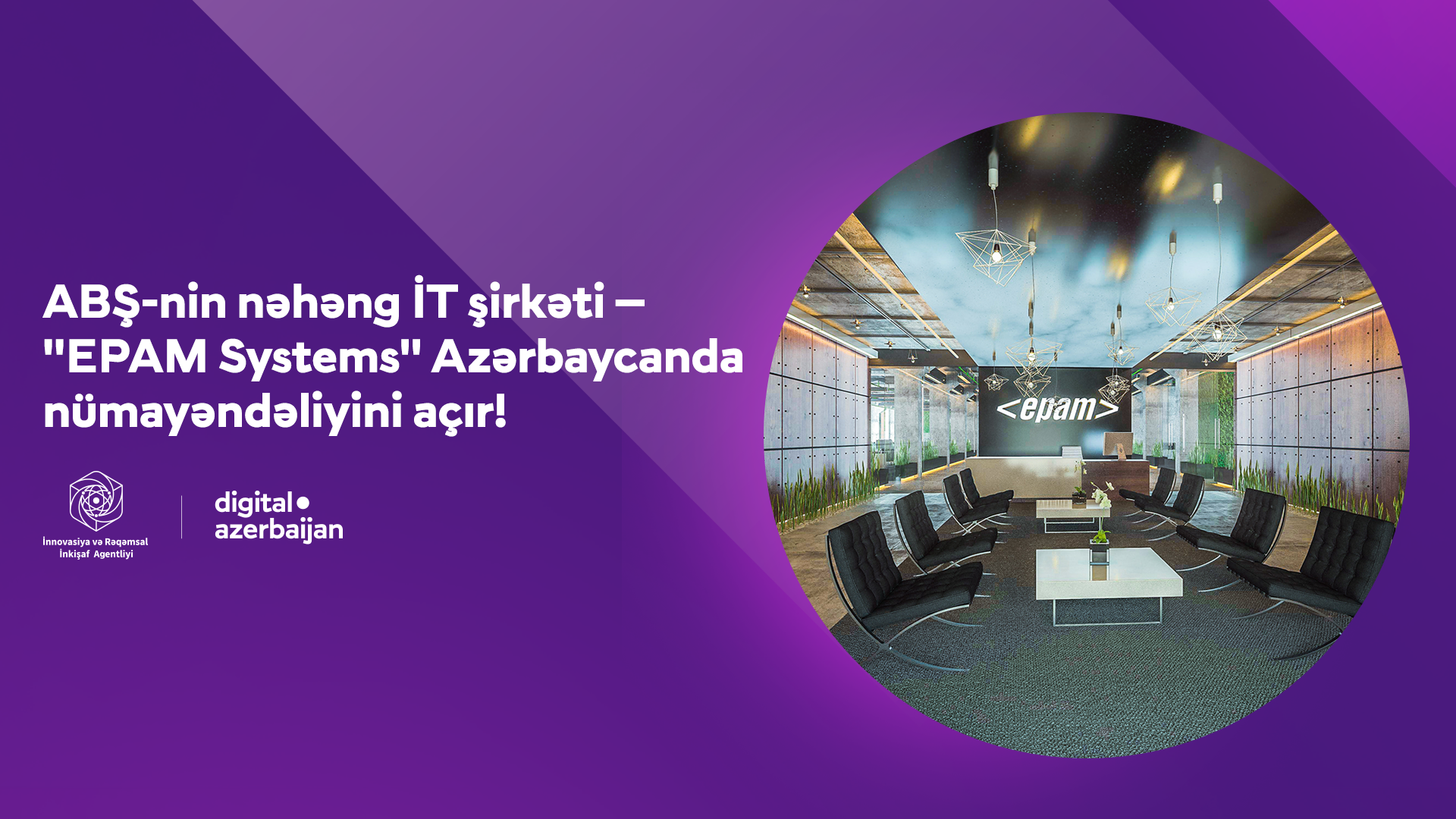 İT və rəqəmsal transformasiya üzrə qlobal lider olan ABŞ şirkəti “EPAM Systems” Azərbaycana gəlir