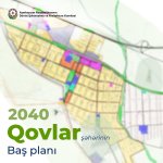 Qovlar şəhərində köhnə tikililər söküləcək, müasir yaşayış kompleksləri inşa ediləcək (FOTO)
