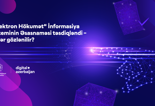 Elektron Hökumət İnformasiya Sisteminin Əsasnaməsi təsdiqləndi – Nələr gözlənilir?