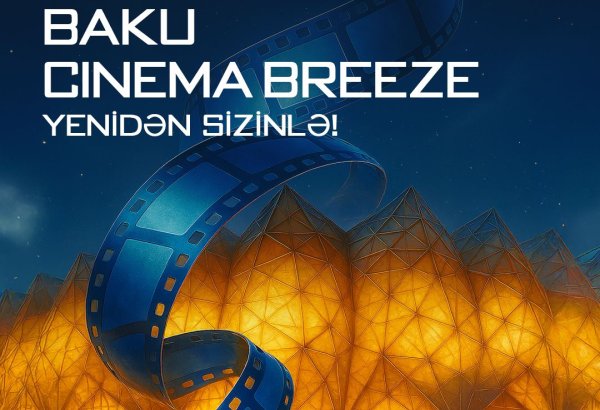 Bakı dünya kino mütəxəssislərini bir araya gətirəcək
