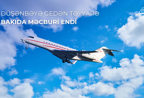 Düşənbəyə uçan təyyarə Bakıda məcburi eniş etdi