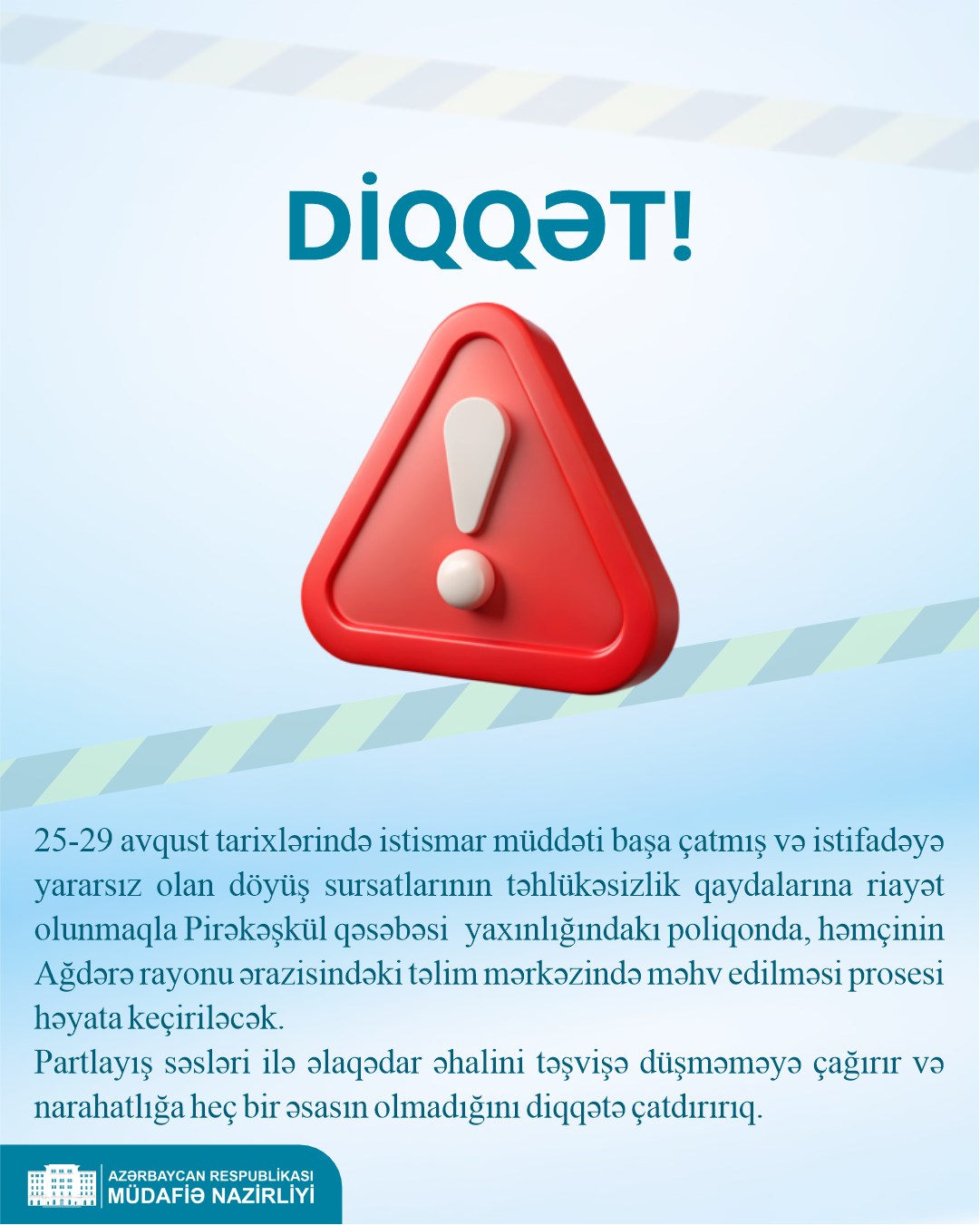 Pirəkəşkül və Ağdərədə yararsız döyüş sursatları məhv ediləcək
