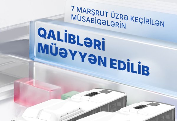7 marşrut üzrə keçirilən müsabiqələrin qalibləri müəyyən edilib