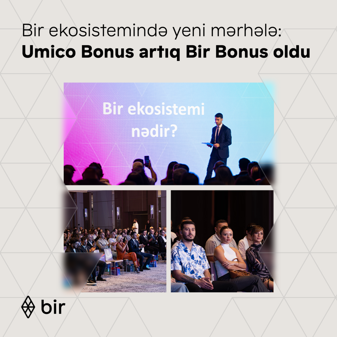 Bir ekosistemində yeni mərhələ: Umico Bonus artıq Bir Bonus oldu
