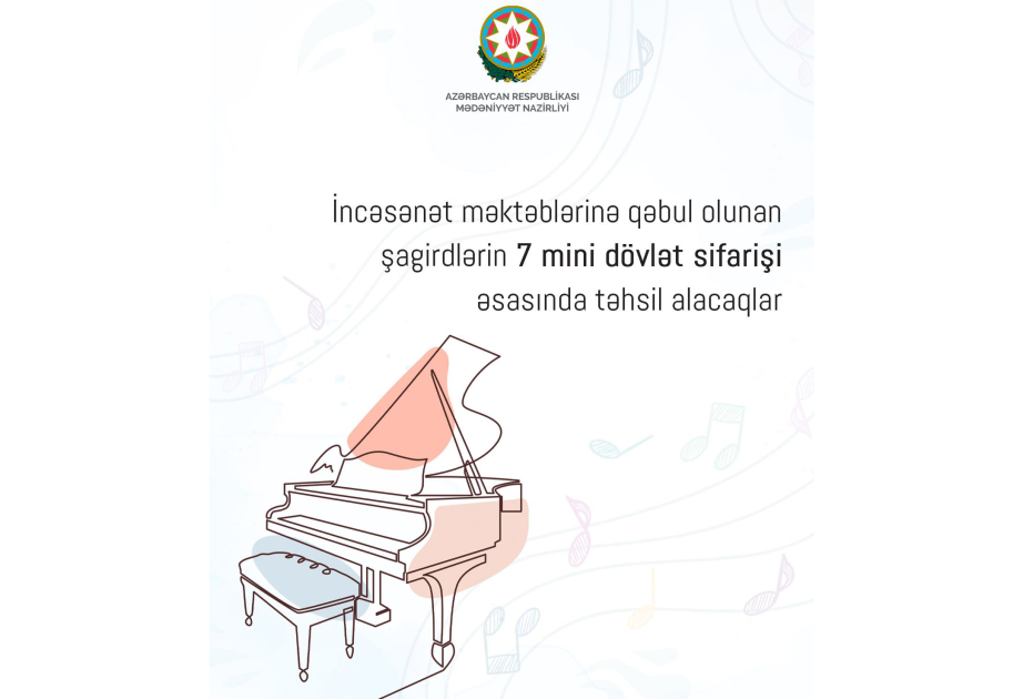 İncəsənət məktəblərinə qəbul olunan şagirdlərin 7 mini dövlət sifarişi əsasında təhsil alacaq