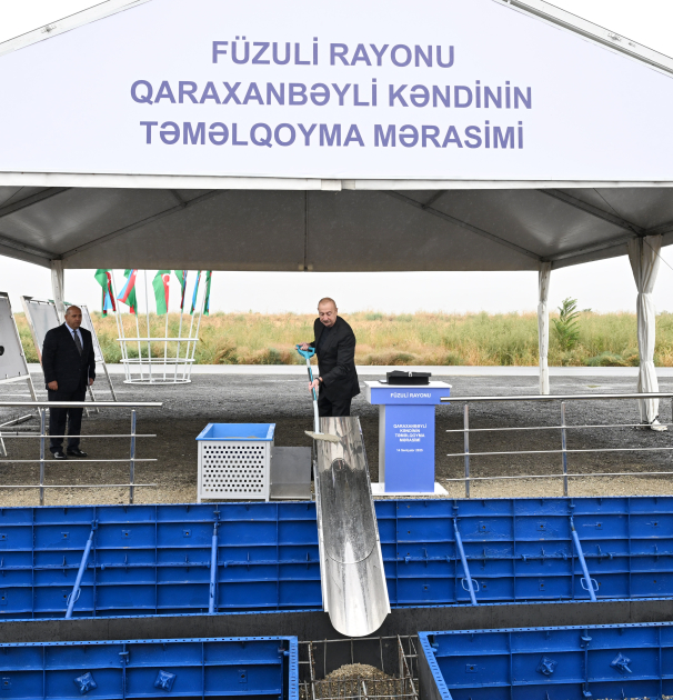 Prezident İlham Əliyev Füzuli rayonunun yeni salınacaq Qaraxanbəyli kəndinin təməlini qoyub (FOTO)