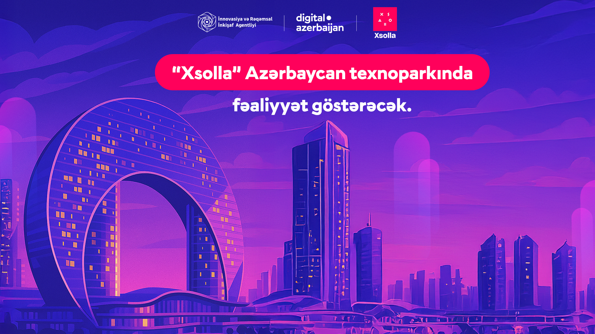 Nüfuzlu qlobal oyun şirkəti “Xsolla” Azərbaycan texnoparkında fəaliyyət göstərəcək