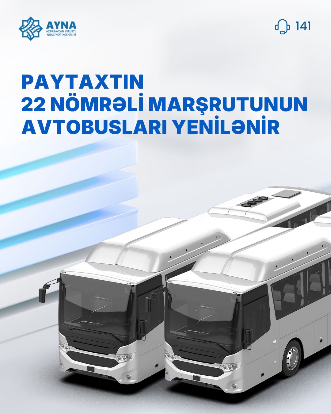Paytaxtın 22 nömrəli marşrutunun avtobusları yenilənir