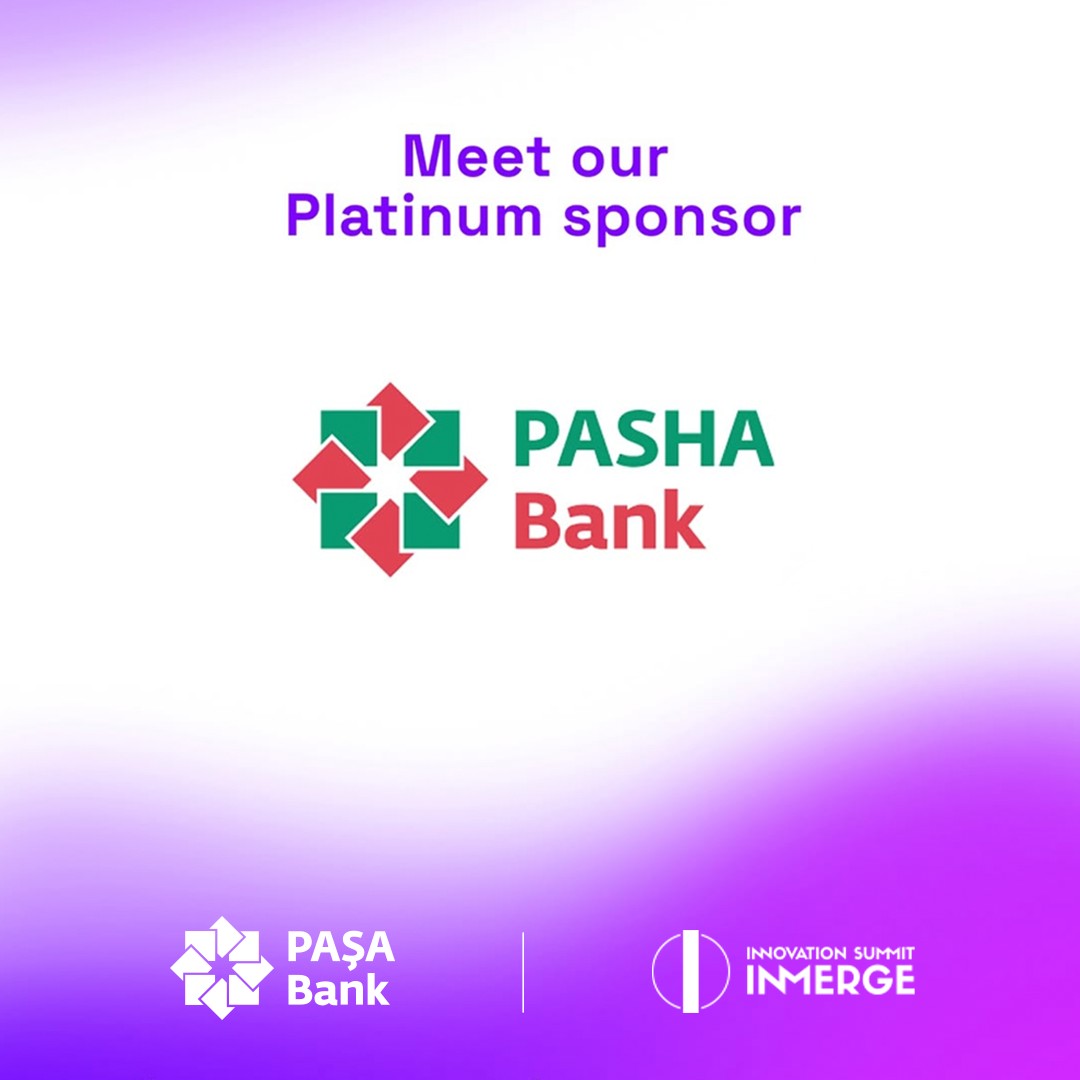 “PAŞA Bank” nüfuzlu “İNMerge” innovasiya sammitinin platin sponsorudur