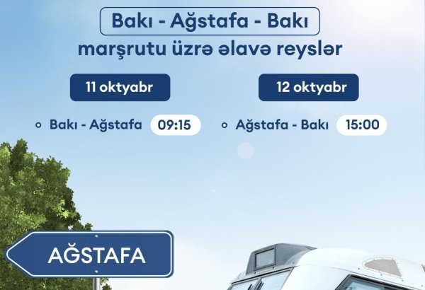 Bakı-Ağstafa-Bakı istiqamətində əlavə qatar reysləri təyin edilib