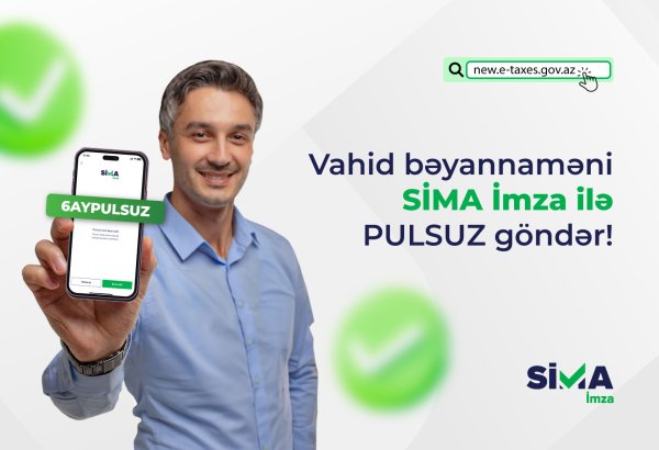 Vahid vergi bəyannaməsinin “SİMA İmza” ilə təqdim edilməsi mümkün oldu