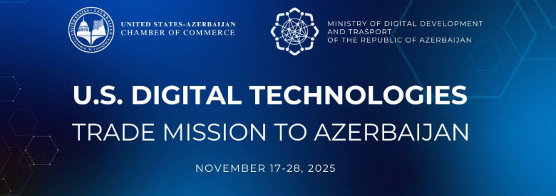 USACC Azərbaycana ABŞ-nin rəqəmsal texnologiyalar üzrə ticarət missiyasını təşkil edir