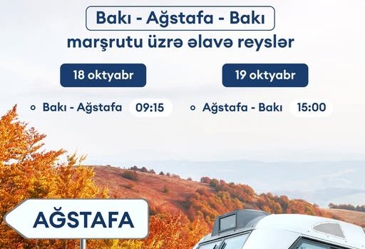 Bakı-Ağstafa-Bakı istiqamətində əlavə qatar reysləri təyin edilir