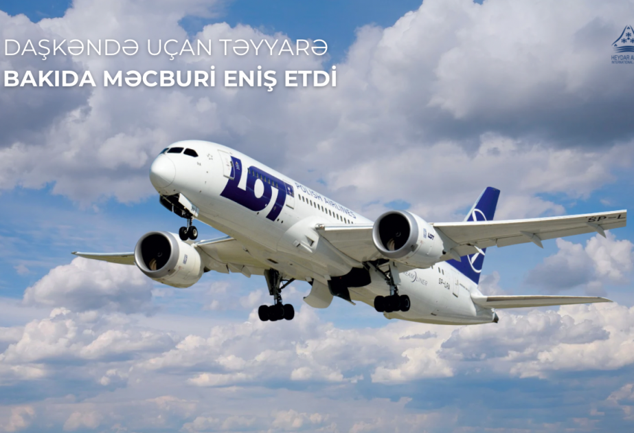 Polşa aviaşirkətinə məxsus təyyarə Bakıya məcburi eniş edib