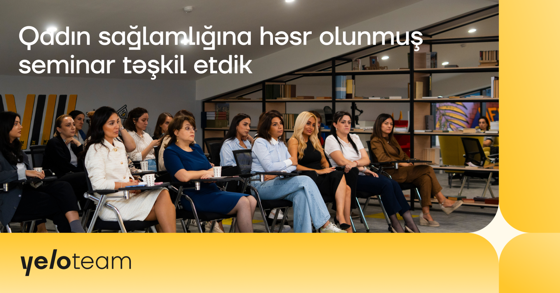 Yelo Bank-da qadın əməkdaşların sağlamlığına həsr olunmuş tədbir keçirildi