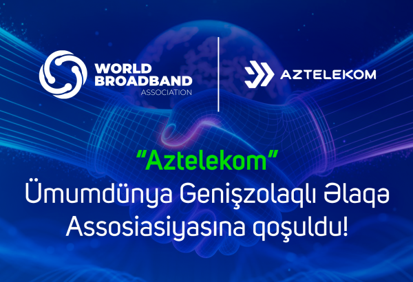 “Aztelekom” beynəlxalq assosiasiyaya qoşuldu