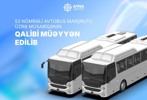 Bu avtobus marşrutu üzrə müsabiqənin qalibi müəyyən edilib