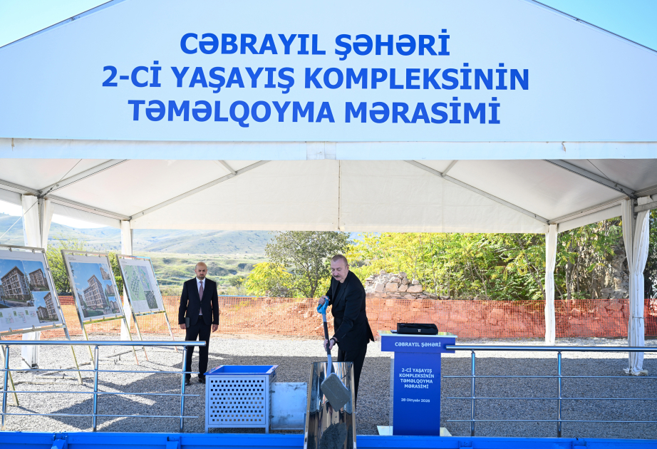 Prezidenti İlham Əliyev Cəbrayıl şəhərində ikinci və üçüncü yaşayış komplekslərinin təməlini qoyub (FOTO)