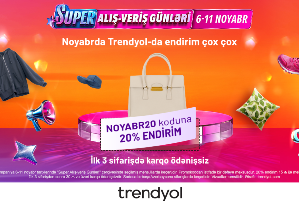 Trendyol ilin ən böyük endirim kampaniyasına başlayır: NOYABR20 koduna 20% endirim