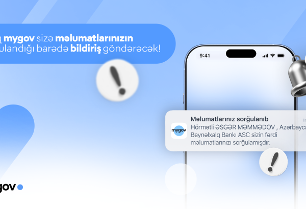 “mygov” platformasında vətəndaşlara məlumat sorğuları barədə bildirişlər göndərilməyə başlanılıb