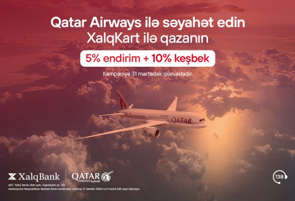 XalqKart-la Qatar Airways aviabiletləri alışında 10% keşbek qazanın