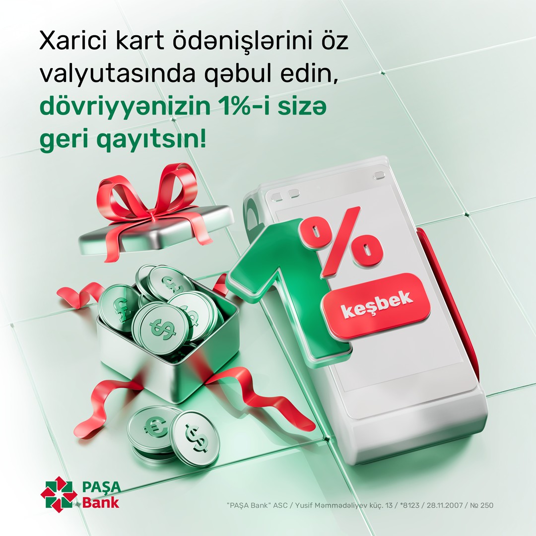 “PAŞA Bank” POS-terminalları ilə xarici kartlarla xarici valyutada ödənişlərdən gəlir əldə edin!
