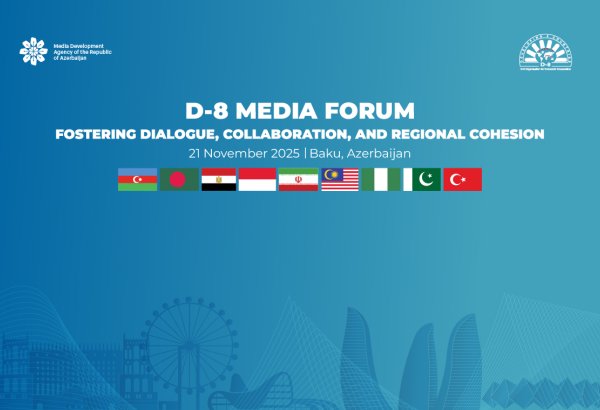 Sabah Bakıda D-8 Media Forumu keçiriləcək