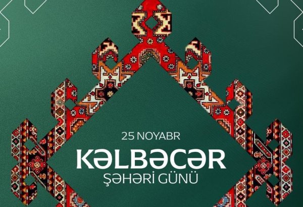 Kəlbəcərdə ilk dəfə Şəhər Günü keçirilir