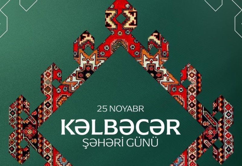 Kəlbəcərdə ilk dəfə Şəhər Günü keçirilir