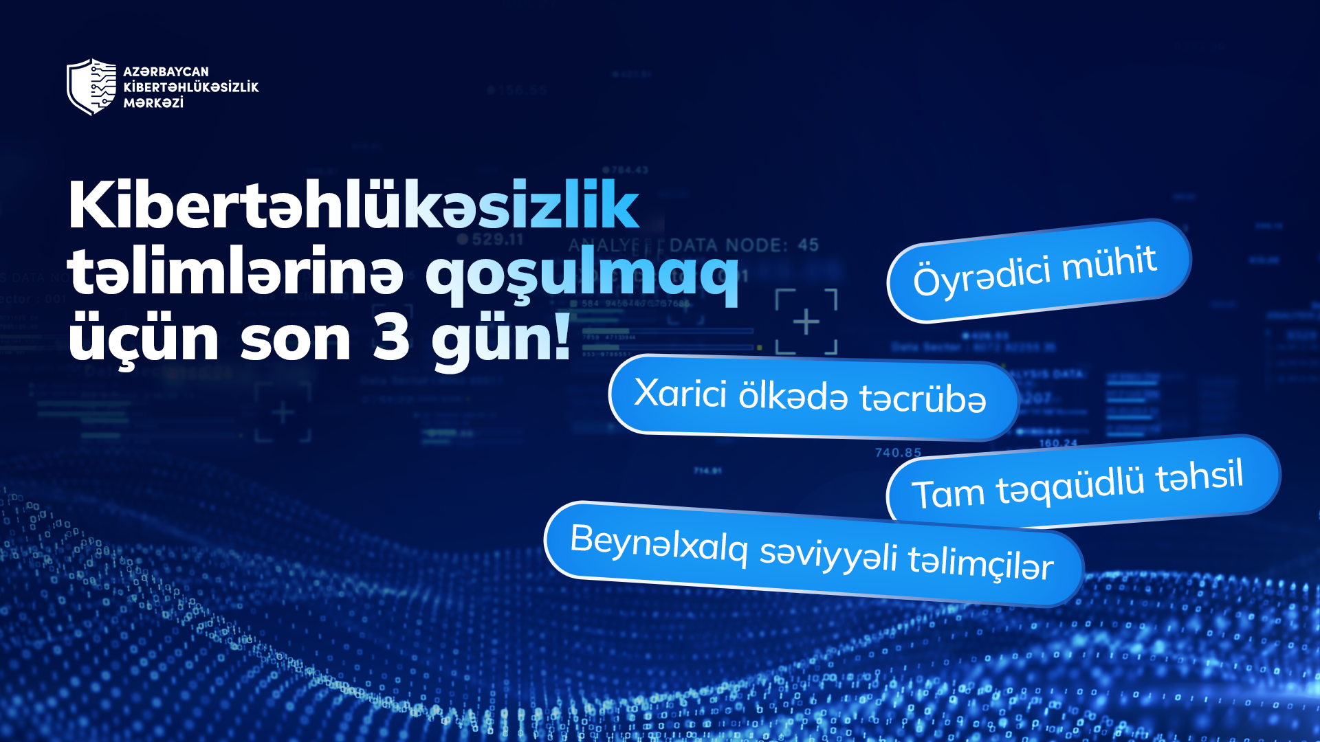 Azərbaycan Kibertəhlükəsizlik Mərkəzinə qeydiyyat üçün son 3 gün!