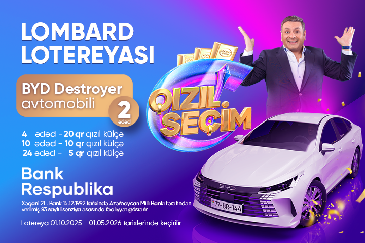 “Bank Respublika”nın Qızıl Seçim lotereyasının ilk tirajına 1 ay qaldı