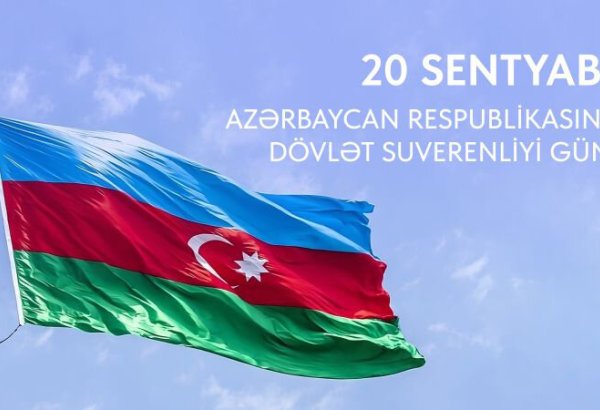 20 Sentyabr - Dövlət Suverenliyi Günü bayramlar sırasına daxil edildi