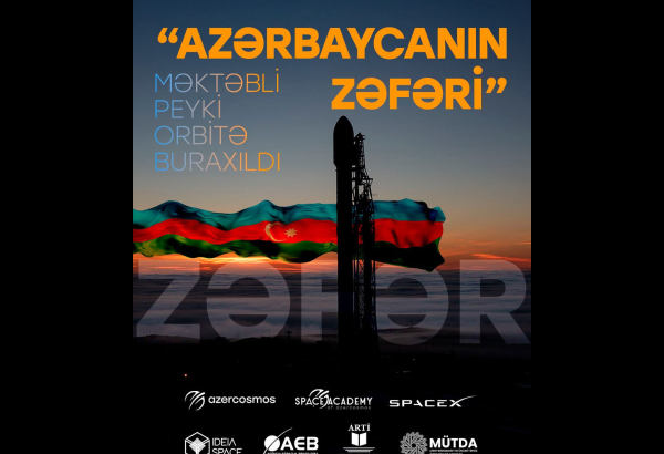Azərbaycanlı məktəblilərin hazırladığı “Azərbaycanın Zəfəri” peyki orbitə göndərilib
