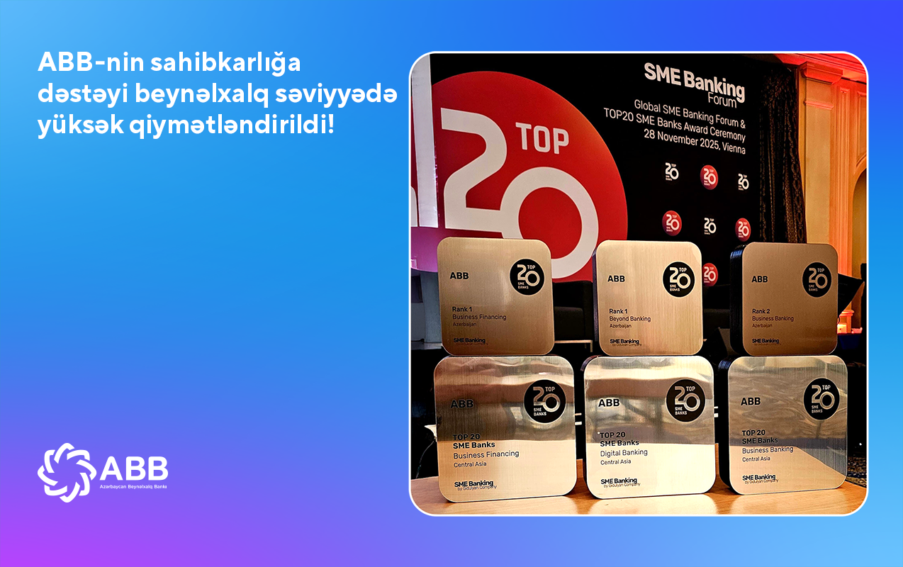 ABB sahibkarlığın maliyyələşdirilməsi sahəsində Mərkəzi Asiyanın ən yaxşı banklarındandır!