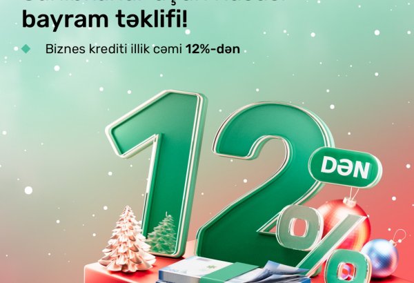 “PAŞA Bank” sahibkarlara illik 12%-dən başlayan biznes krediti təklif edir